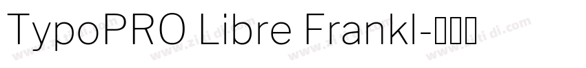 TypoPRO Libre Frankl字体转换